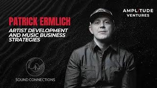 #060: EXPERT: Patrick Ermlich: Artist Development and Music Business Strategies