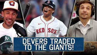Rafael Devers TRADED to the San Francisco Giants | 994