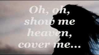 SHOW ME HEAVEN (Lyrics) - Maria McKee