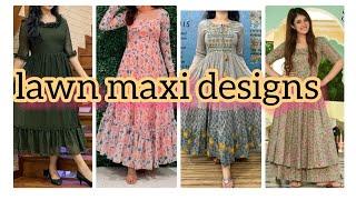 Latest lawn maxi designs ideas 2023-2024! long frock designs! maxi designs.