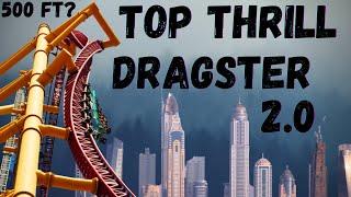 Top Thrill Dragster 2.0 - It's Official