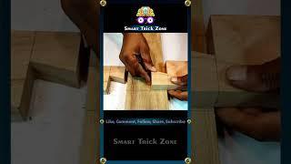 Wood Join Tricks | Smart Trick Zone #tricks #hack #tips