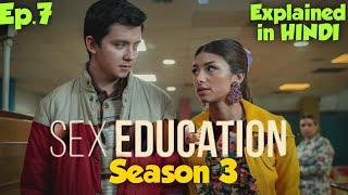 Sex education season 3 explained in hindi | sex education season 3 episode 7 explained in hindi