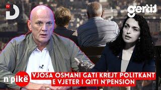 Vjosa Osmani gati krejt politkant e vjeter i qiti në pension | n'PIKË | DTV Media