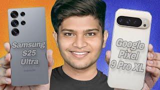 Samsung S25 Ultra Vs Google Pixel 9 Pro XL || Which one is best 