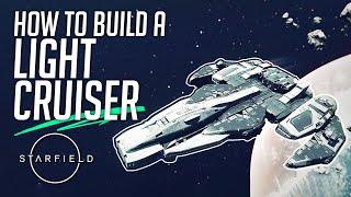 How To Build The Best Light Cruiser Ship In Starfield