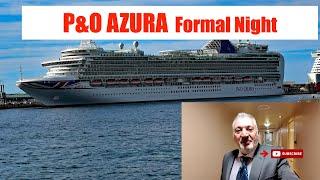 P&O AZURA  Formal night 24th  nov 2024