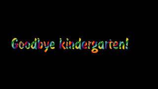 goodbye kindergarten footage Гудбай детский сад!