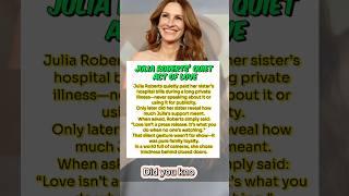 When No One’s Watching: Julia Roberts’ Silent Support