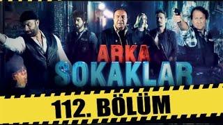 ARKA SOKAKLAR 112. BÖLÜM