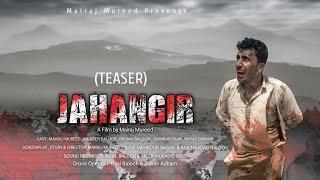 JAHANGIR ( teaser ) | Story & Directed Mairaj Mureed