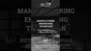 JOB OF THE DAY: Manufacturing Engineering Technician  #executivesearch #manufacturing