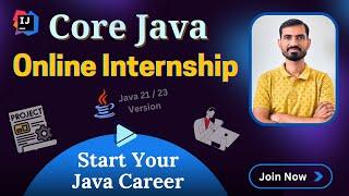 Core Java Online Internship for Beginners : Practical Experience & Training (2025)