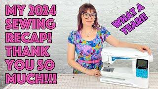 My End Of Year Sewing 2024 Recap!