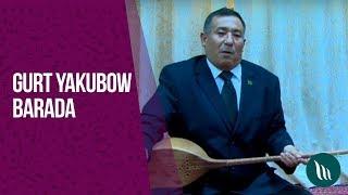 Gurt Yakubov barada | 2019