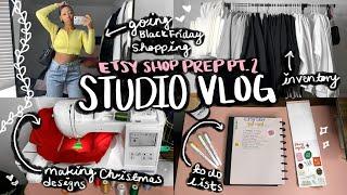 STUDIO VLOG 02: Inventory Arrived, Black Friday, New Designs, To-Do Lists, Thanksgiving, and more!!