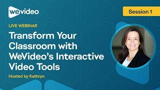 Transform Your Campus with WeVideo’s Interactive Video Tools