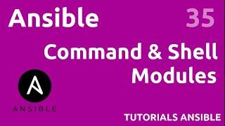 Shell & Command modules - #ANSIBLE 35