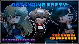 The origin of Papyrus|| Bad ending party|| AU NTREDEMPTION