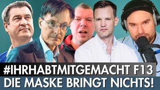 Die Maske bringt nichts. (#ihrhabtmitgemacht Folge 13)