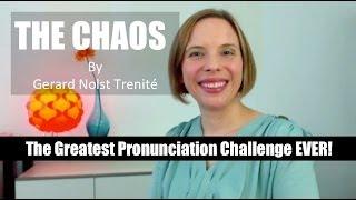 Pronunciation Challenge: The Chaos by Gerard Nolst Trenité (read by Heather Hansen)