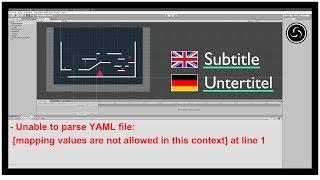 Unity: "Unable to parse YAML file: [mapping values are not allowed in this context] at line 1"