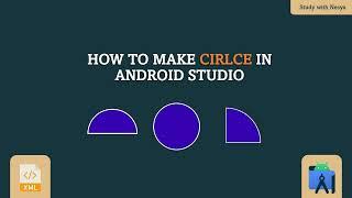 How To Make a Circle In Android Studio