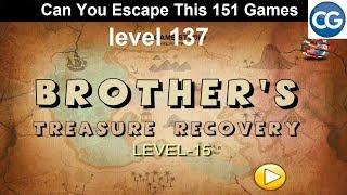 Can You Escape This 151 Games level 137 - Brother's treasure recovery 15 - Complete Game