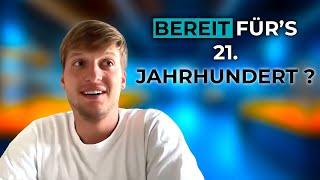 Wie sieht eine gute Bildung im 21. Jahrhundert aus? // Felix Weiß