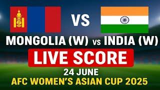 Mongolia (W) vs India (W)  Live Score | AFC Women's Asian Cup 2025 – 24 June