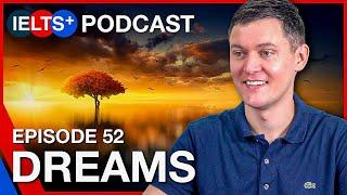 IELTS English Podcast - Speaking Topic: Dreams