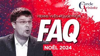 La PYR des FAQ Noël 2024 | Pierre-Yves Rougeyron