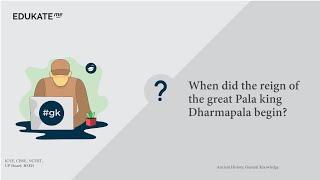 When did the reign of the great Pala king Dharmapala begin?