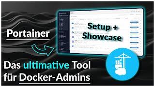  Das ultimative Tool für Docker-Admins: Portainer in 5 Minuten installieren! 