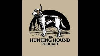 EP 362: Fatherhood, Hunting and Hounds with Nick Gilliland