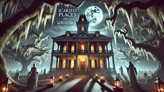 Scariest Places in Louisiana! True Scary Stories!