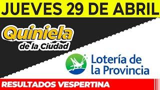 Resultados Quinielas Vespertinas de la Ciudad y Buenos Aires, Jueves 29 de Abril