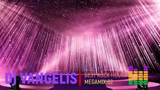 DJ VANGELIS BEST ROCK HOUSE MEGAMIX 02