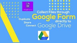 How to link Google form and Drive | How to collect files through form directly to Google drive