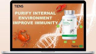 TIENS - Tianshi Chitosan Capsule "Purify Internal Environment Improve Immunity" June-2021