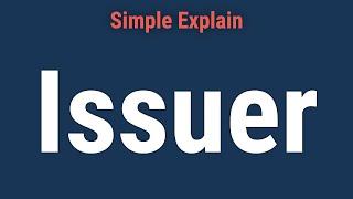 What Is an Issuer?