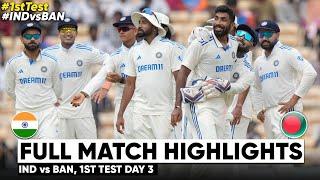 IND vs BAN 1st Test Day 3 Short Highlights | Ind vs Ban Day 3 Highlights | Ind vs Ban Highlights