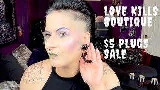 LOVE KILLS BOUTIQUE PLUG HAUL 