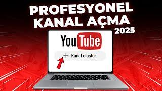 SIFIRDAN YouTube Kanalı NASIL AÇILIR? | Nasıl YouTuber Olunur 2025