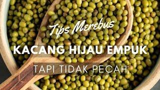 Tips Merebus Kacang Hijau Empuk Tapi Tidak Pecah @SimpleHomeCooking8