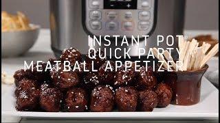 Instant Pot Quick Party Meatball Appetizer