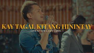 Kay Tagal Kitang Hinintay (Live at The Cozy Cove) - Sponge Cola