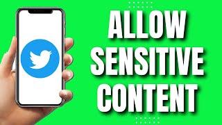 How To Allow Sensitive Content On Twitter iPhone (EASY Guide 2023)