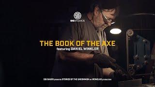 THE BOOK OF THE AXE Ft. Daniel Winkler | Official Trailer I IRONCLAD x SIG Studios