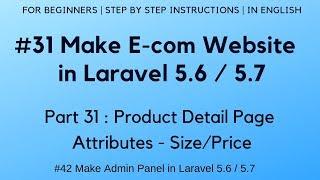 #31 Make E-commerce website in Laravel 5.6 | Product Detail Page Attributes - Size/Price